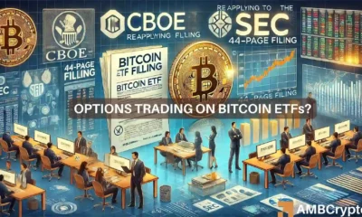 CBOE re-submits filing for Spot Bitcoin ETF Options to SEC - What next?